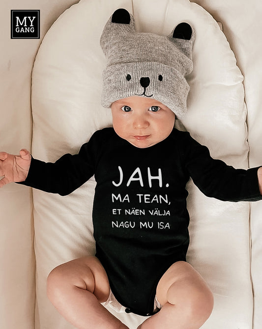 Onesie JAH, MA TEAN, ET NÄEN VÄLJA NAGU MU ISA